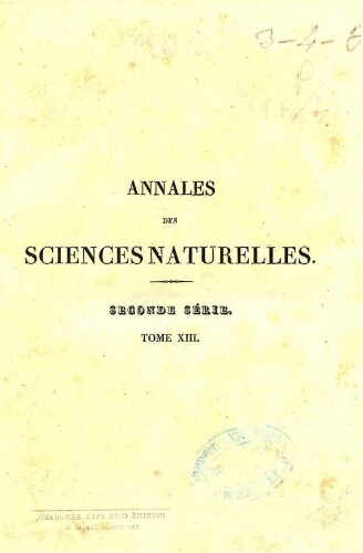 Annales des sciences naturelles [...] Seconde série. Tome treizième.- Botanique