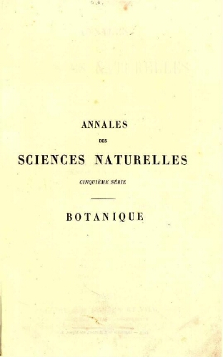 Annales des sciences naturelles cinquième série. Botanique. [...] Tome VII