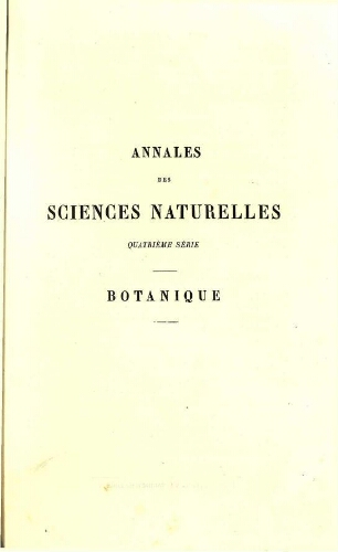 Annales des sciences naturelles [...] Quatrième série. Botanique. Tome VI
