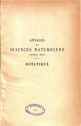Annales des sciences naturelles dixième série. Botanique. [...] Tome VII