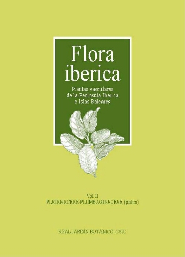 Flora iberica. [...] Vol. 2. Platanaceae-Plumbaginaceae (partim)