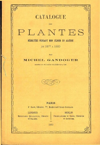 Catalogue des plantes récoltées pendant mon séjour en Algérie de 1877 a 1880