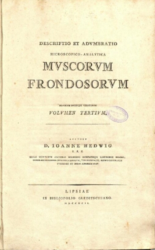 Descriptio et adumbratio microscopico-analytica muscorum frondosorum [...] Volumen tertium
