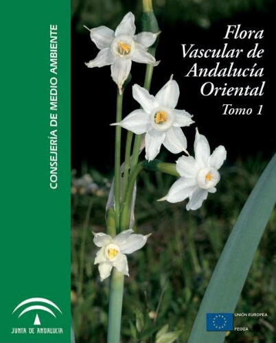 Flora vascular de Andalucía oriental [...] Volumen 1
