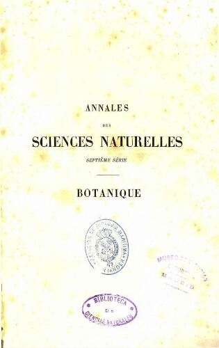 Annales des sciences naturelles septième série. Botanique. [...] Tome deuxième