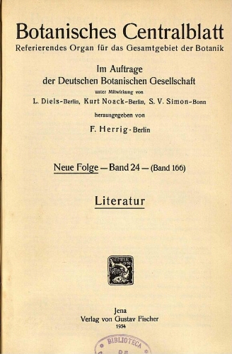 Botanisches Centralblatt. Referierendes Organ für das Gesammtgebiet der Botanik [...] Neue folge -- Band 24 -- (Band 166). Literatur
