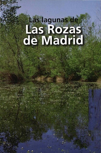 Las lagunas de Las Rozas de Madrid