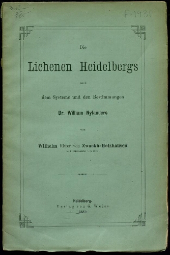 Die Lichenen Heidelbergs nach dem Systeme und den Bestimmungen Dr. William Nylanders