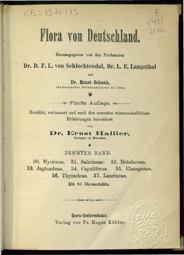 Flora von Deutschland. Band 10. Halbband 47-48: Myriceae. Salicineae. Betulaceae. Juglandeae. Capuliferae. Elaeagneae. Thymeleae. Laurineae