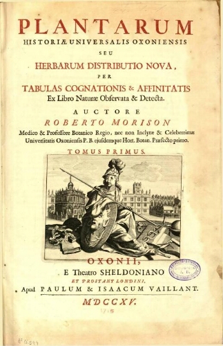 Plantarum Historiae Universalis Oxoniensis [...] Tomus primus