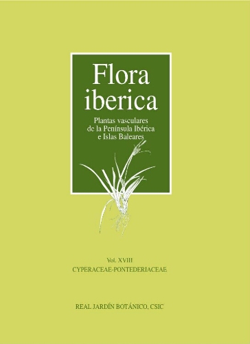 Flora iberica. [...] Vol. 18. Cyperaceae-Pontederiaceae