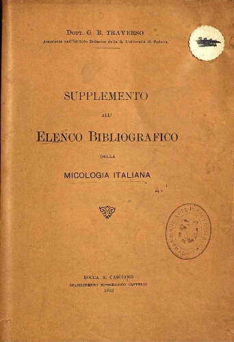 Flora Italica cryptogama. Elenco bibliografico della micologia italiana. Supplemento II