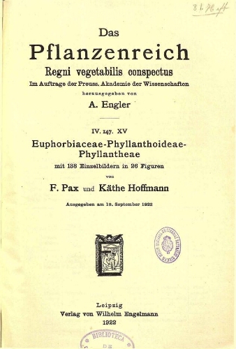Euphorbiaceae-Phyllanthoideae-Phyllantheae. In: Engler, Das Pflanzenreich [...] [Heft 81] IV. 147. XV