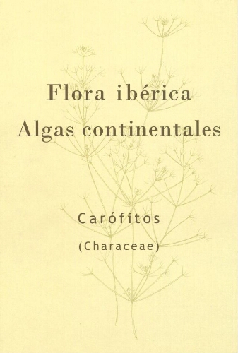 Flora ibérica. Algas continentales. Carófitos (Characeae)