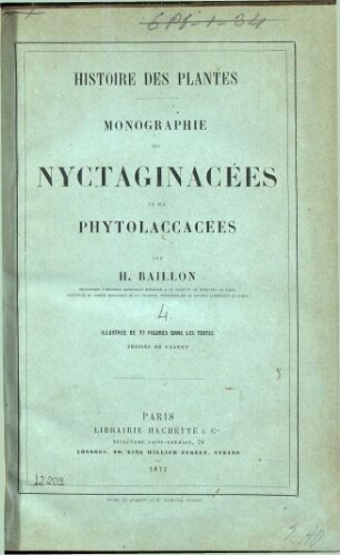 Histoire des plantes. Monographie des Nyctaginacées et des Phytolaccacées