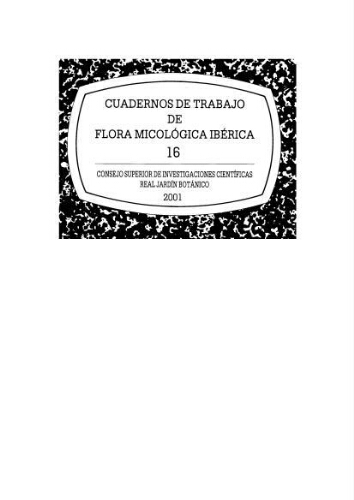 Cuadernos de trabajo de Flora micológica ibérica 16