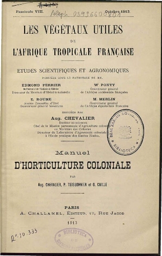Les végétaux utiles de l'Afrique tropicale française. Vol. 8. Manuel d'horticulture coloniale
