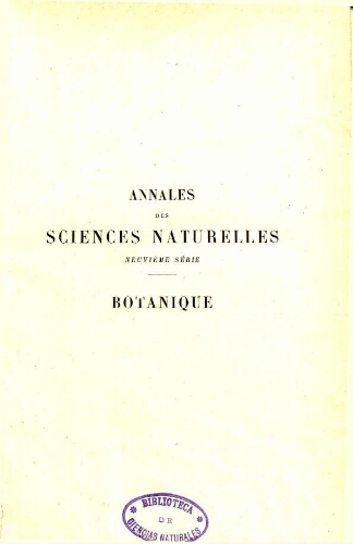 Annales des sciences naturelles neuvième série. Botanique. [...] Tome XX
