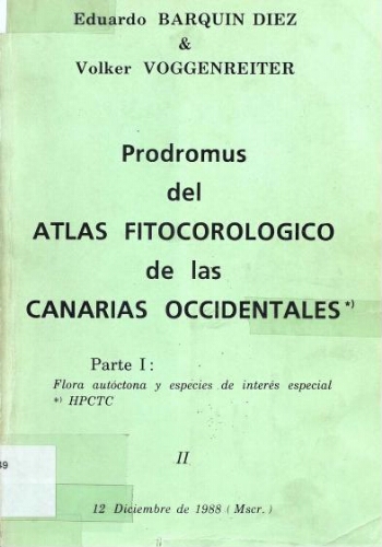 Prodromus del atlas fitocorológico de las Canarias occidentales [...] Parte I [...] II