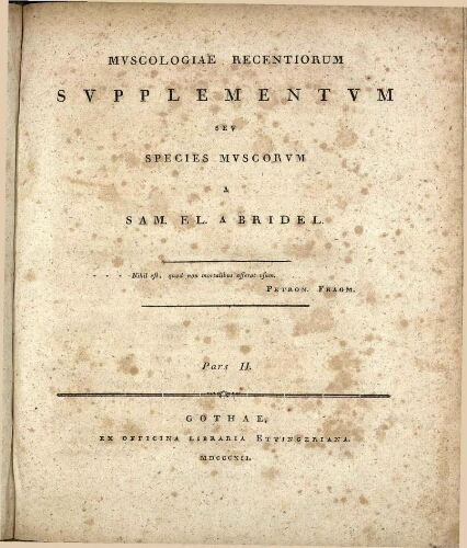Muscologia recentiorum supplementum [...] Pars II