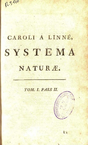 Systema naturae [...] Editio decima tertia [Lyon]. Tom. I. Pars II ; [Regnum animale]