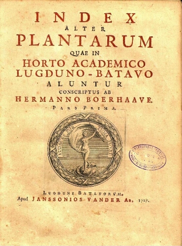 Index alter plantarum quae in Horto Academico Lugduno-Batavo aluntur [...] Pars Prima