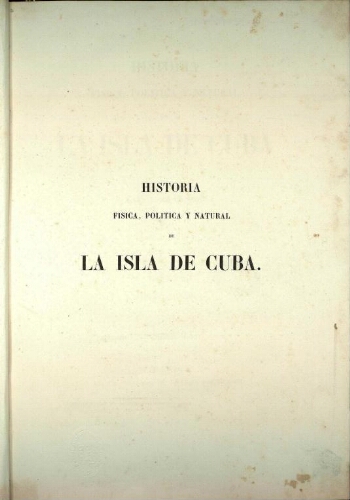 Historia fisica, politica y natural de la isla de Cuba [...] Tomo IV