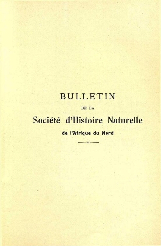 Bulletin de la Société d'histoire naturelle de l'Afrique du nord [...] Tome quatorzième