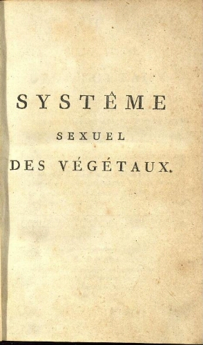 Systême sexuel des végétaux [...] Première Édition Française