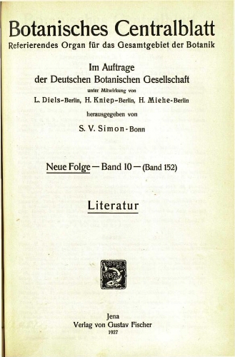 Botanisches Centralblatt. Referierendes Organ für das Gesammtgebiet der Botanik [...] Neue folge -- Band 10 -- (Band 152). Literatur