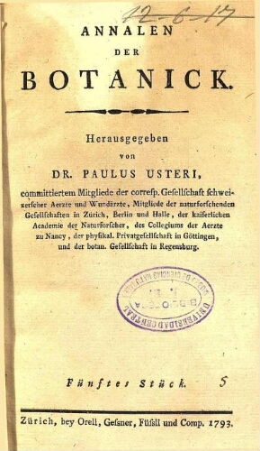 Annalen der Botanick. / Herausgegeben von Dr. Paulus Usteri. Fünftes Stück [vol. 5]