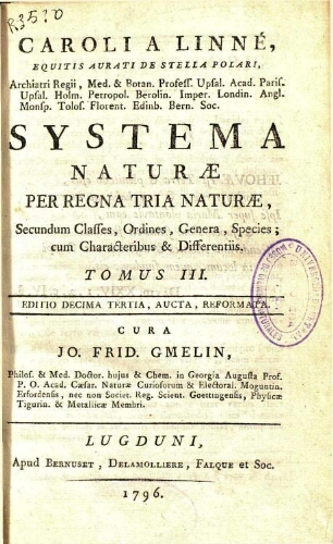 Systema naturae [...] Editio decima tertia [Lyon]. T. 3 ; [Regnum lapideum]