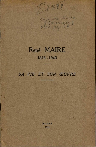 René Maire 1878-1949. Sa vie et son oeuvre