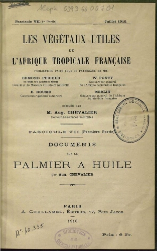Les végétaux utiles de l'Afrique tropicale française. Vol. 7 (1ª parte). Documents sur le palmier a huile