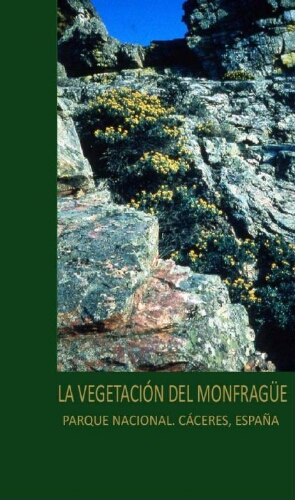 La vegetación del Parque Nacional de Monfragüe y su área socieconómica de influencia