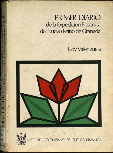 Primer diario de la Real Expedición Botánica del Nuevo Reyno de Granada. 2ª ed.