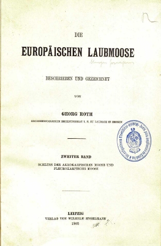 Die europäischen Laubmoose [...] Zweiter Band