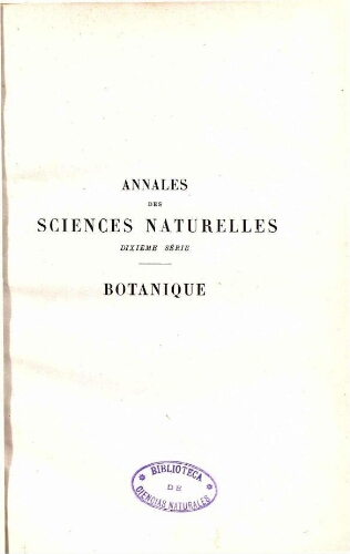Annales des sciences naturelles dixième série. Botanique. [...] Tome IX