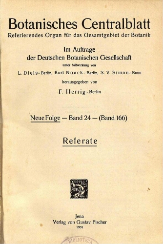 Botanisches Centralblatt. Referierendes Organ für das Gesammtgebiet der Botanik [...] Neue folge -- Band 24 -- (Band 166). Referate