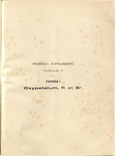 Monographia das Asclepiadaceas brasileiras [...] Primeiro supplemento