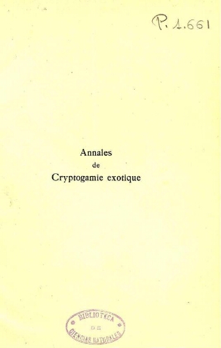 Annales de cryptogamie exotique. Tome premier. -- 1928