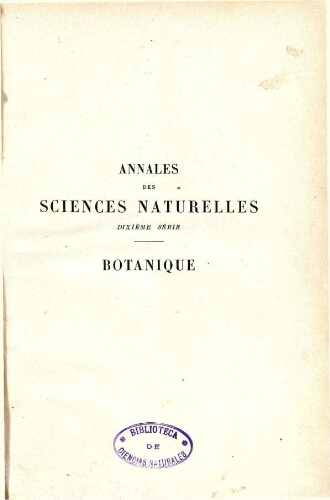 Annales des sciences naturelles dixième série. Botanique. [...] Tome VIII