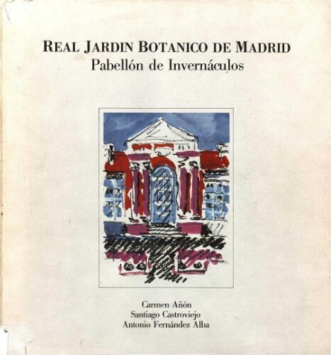 Real Jardín Botánico de Madrid, Pabellón de Invernáculos (Noticias de una restitución histórica)
