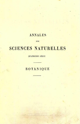 Annales des sciences naturelles [...] Quatrième série. Botanique. Tome XV