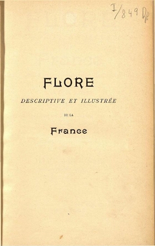 Flore descriptive et illustrée de la France [...] Tome deuxième