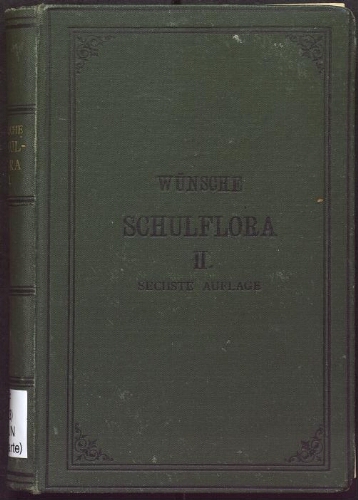 Schulflora von Deutschland. II. Teil. Die höheren Pflanzen. 6. Aufl.