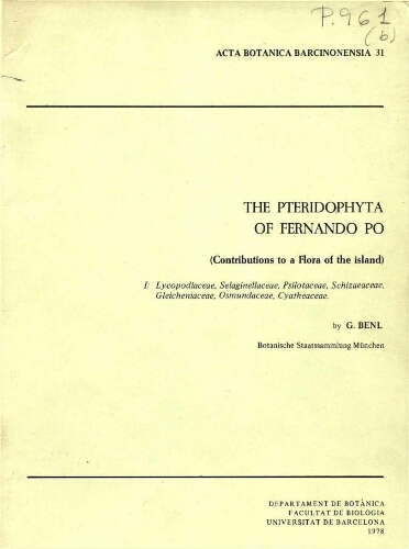 The pteridophyta of Fernando Po (contribution to a Flora of the island). I: Lycopodiaceae, Selaginellaceae, Psilotaceae, Schizaeaceae, Gleicheniaceae, Osmundaceae, Cyatheaceae