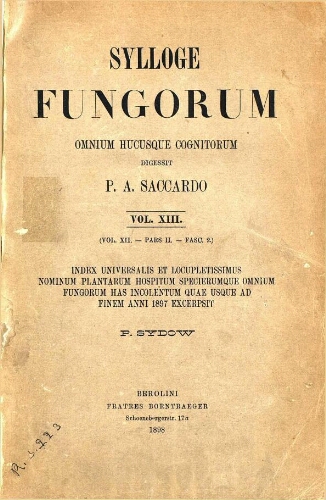 Sylloge fungorum [...] Vol. XIII (Vol. XII. Pars II)