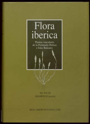 Flora iberica. [...] Vol. 19 (2). Gramineae (partim)