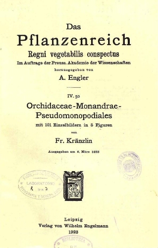 Orchidaceae-Monandrae-Pseudomonopodiales. In: Engler, Das Pflanzenreich [...] [Heft 83] IV. 50